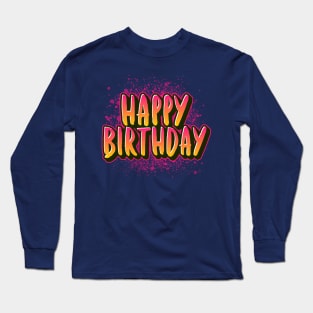 Happy Birthday Pink Long Sleeve T-Shirt